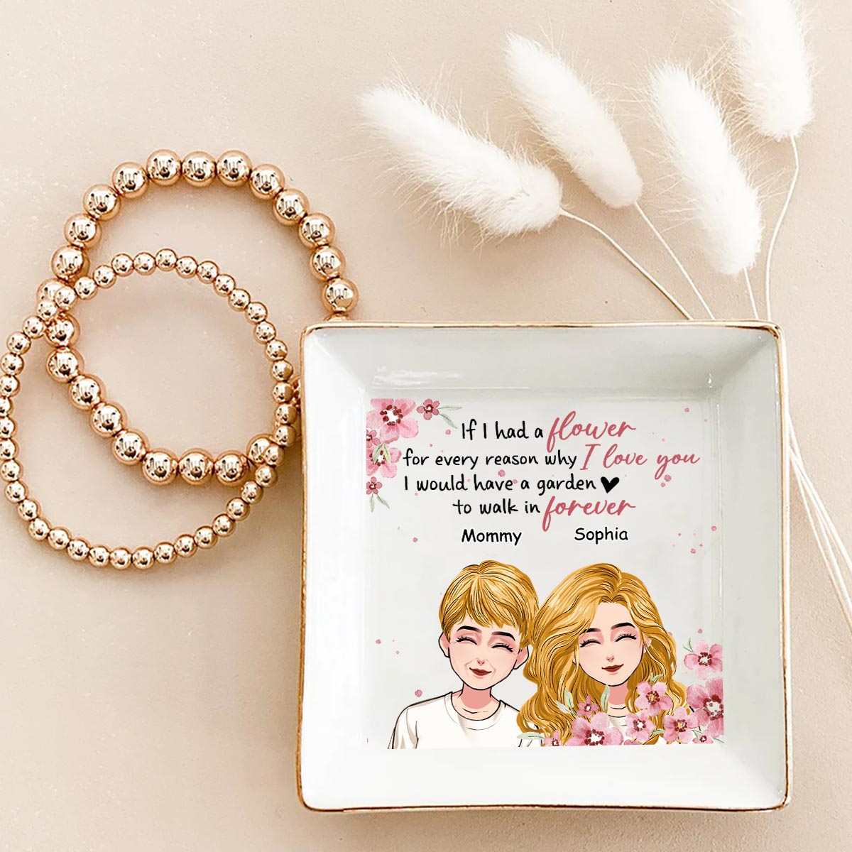 If I Have A Flower - Personalized Mother's Day Mother Jewelry Dish