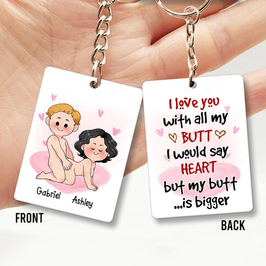 I love You With All My Butt - Personalized Couple Keychain