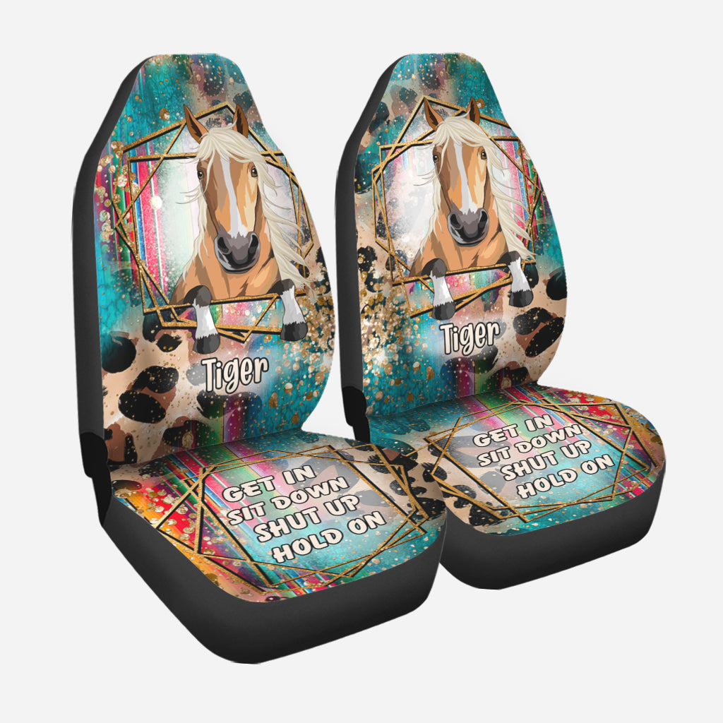 Get In Sit Down Shut Up Hold On - Personalized Horse Seat covers