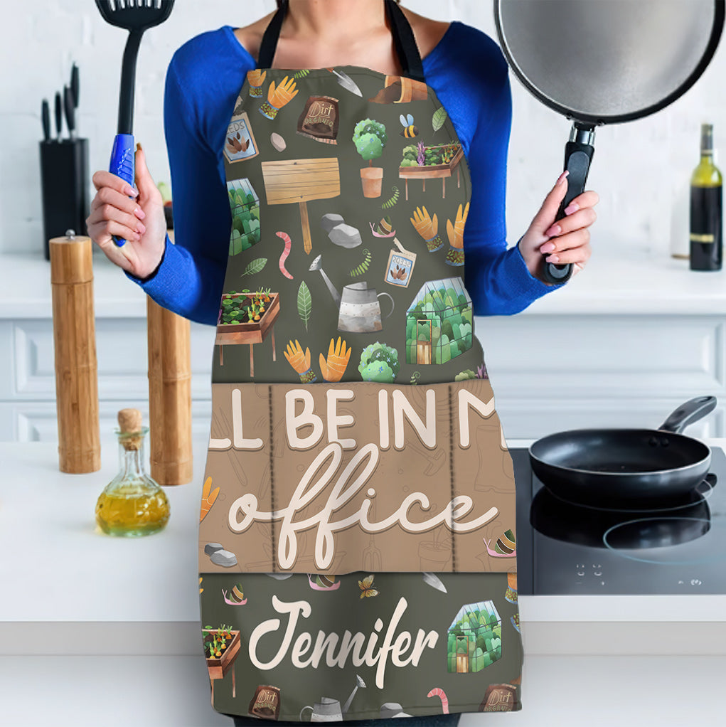 I'll Be In My Office - Personalized Gardening Apron