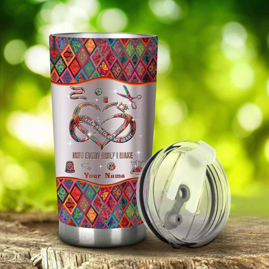 I Sew A Piece Of My Heart Personalized Tumbler