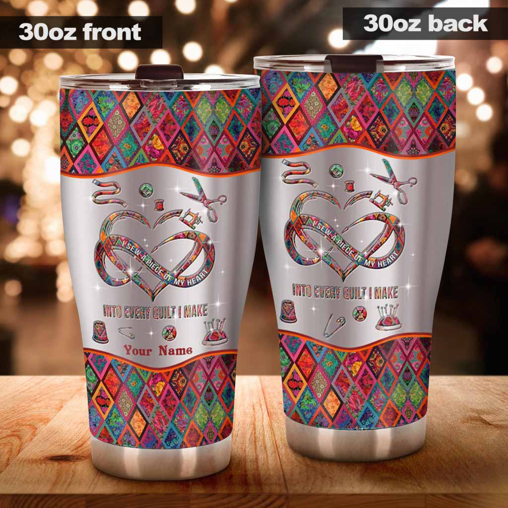I Sew A Piece Of My Heart Personalized Tumbler