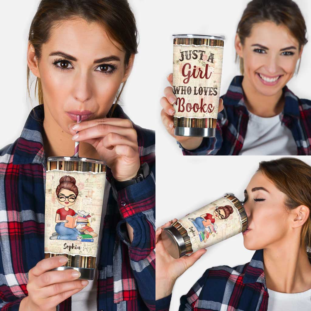 Just A Girl Who Loves Books - Personalized Book Tumbler