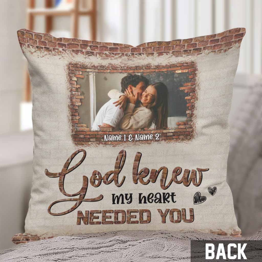 God Knew My Heart Needed You - Personalized Couple Throw Pillow