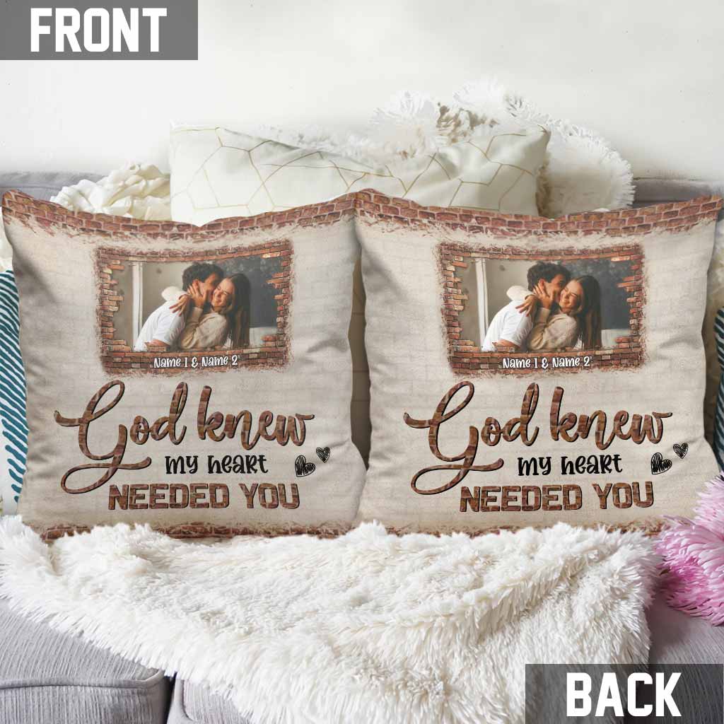God Knew My Heart Needed You - Personalized Couple Throw Pillow