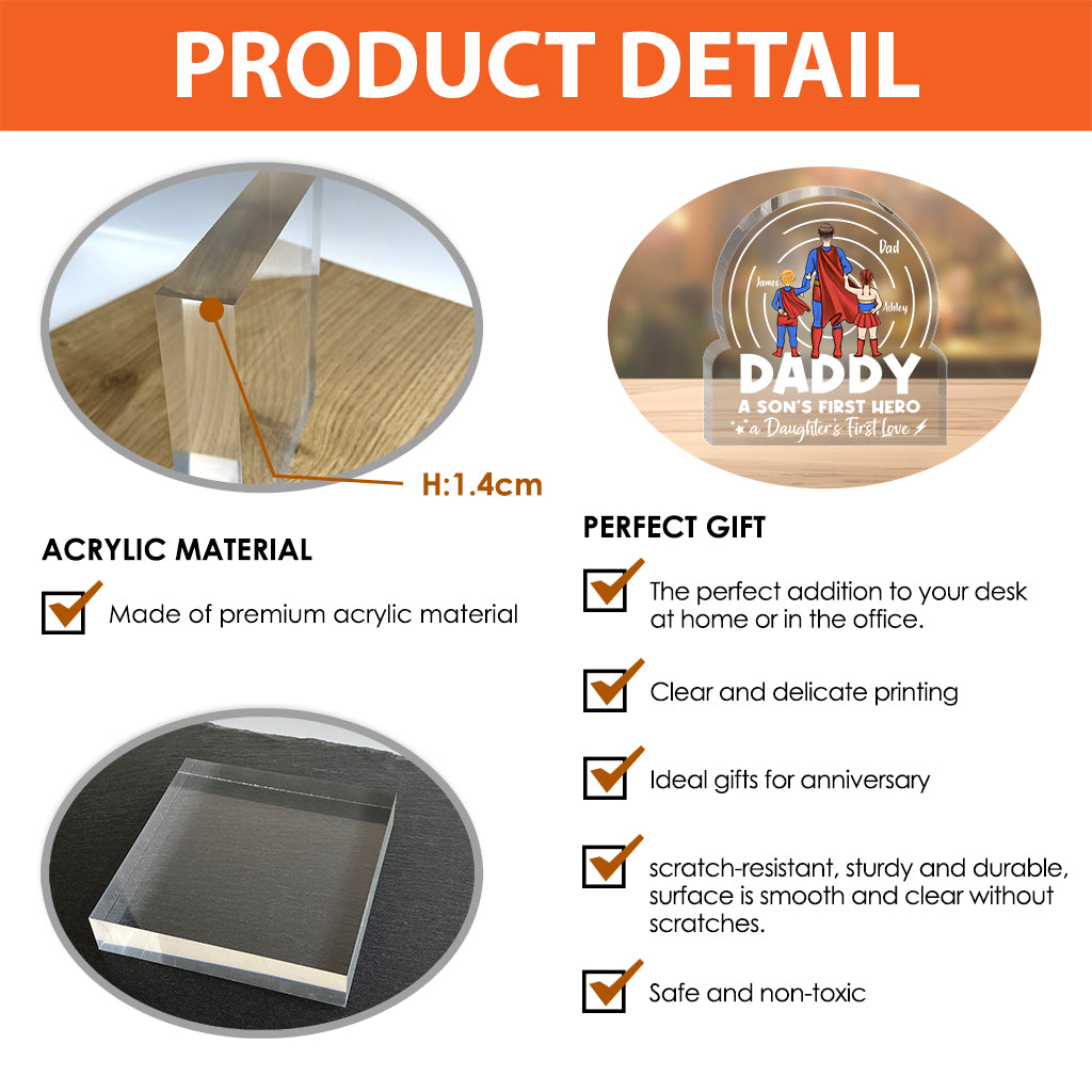 Dad A Son’s First Hero A Daughter’s First Love - Personalized Father Custom Shaped Acrylic Plaque