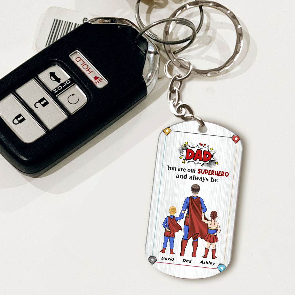 Dad You Are Superhero - Personalized Father Stainless Steel Keychain