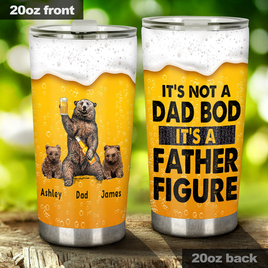 It's Not A Dad Bod - Personalized Father Tumbler
