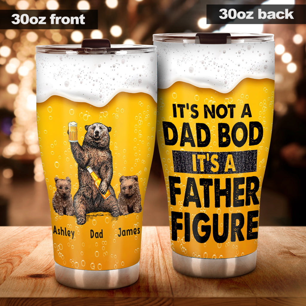 It's Not A Dad Bod - Personalized Father Tumbler