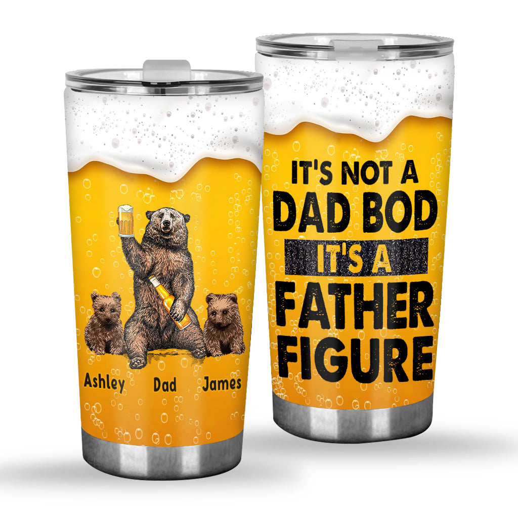 It's Not A Dad Bod - Personalized Father Tumbler