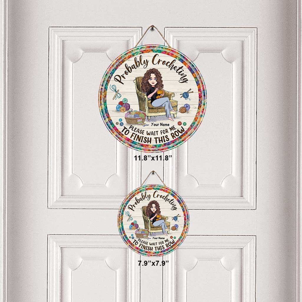 Probably Crocheting - Personalized Crocheting Round Wood Sign