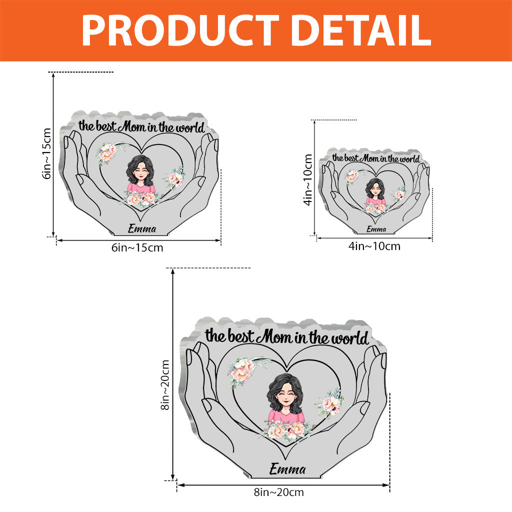 The Best Mom In The World - Personalized Mother's Day Mother Custom Shaped Acrylic Plaque