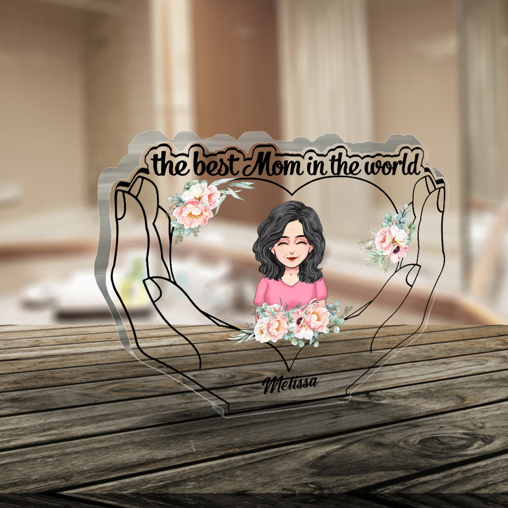 The Best Mom - Personalized Mother's Day Mother Custom Shaped Acrylic Plaque