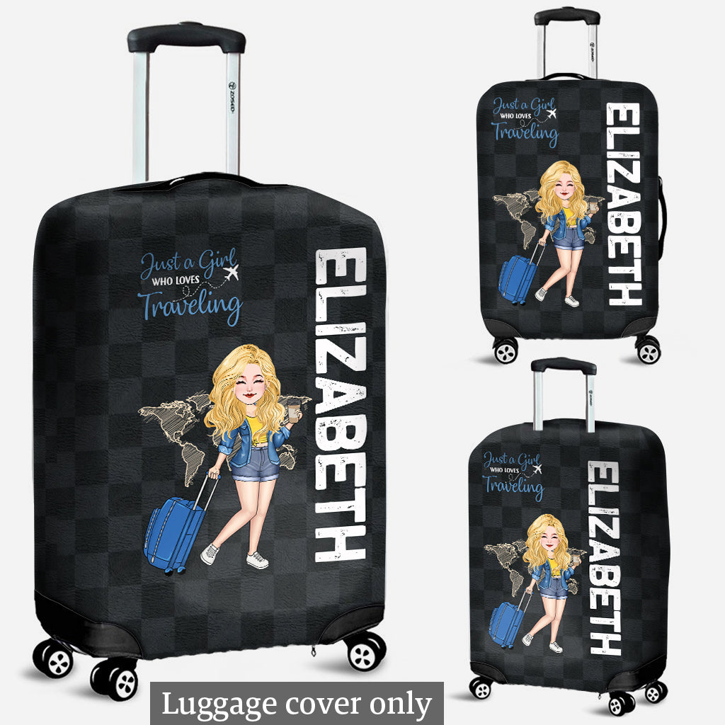 Just A Girl Who Loves Traveling - Personalized Travelling Luggage Cover