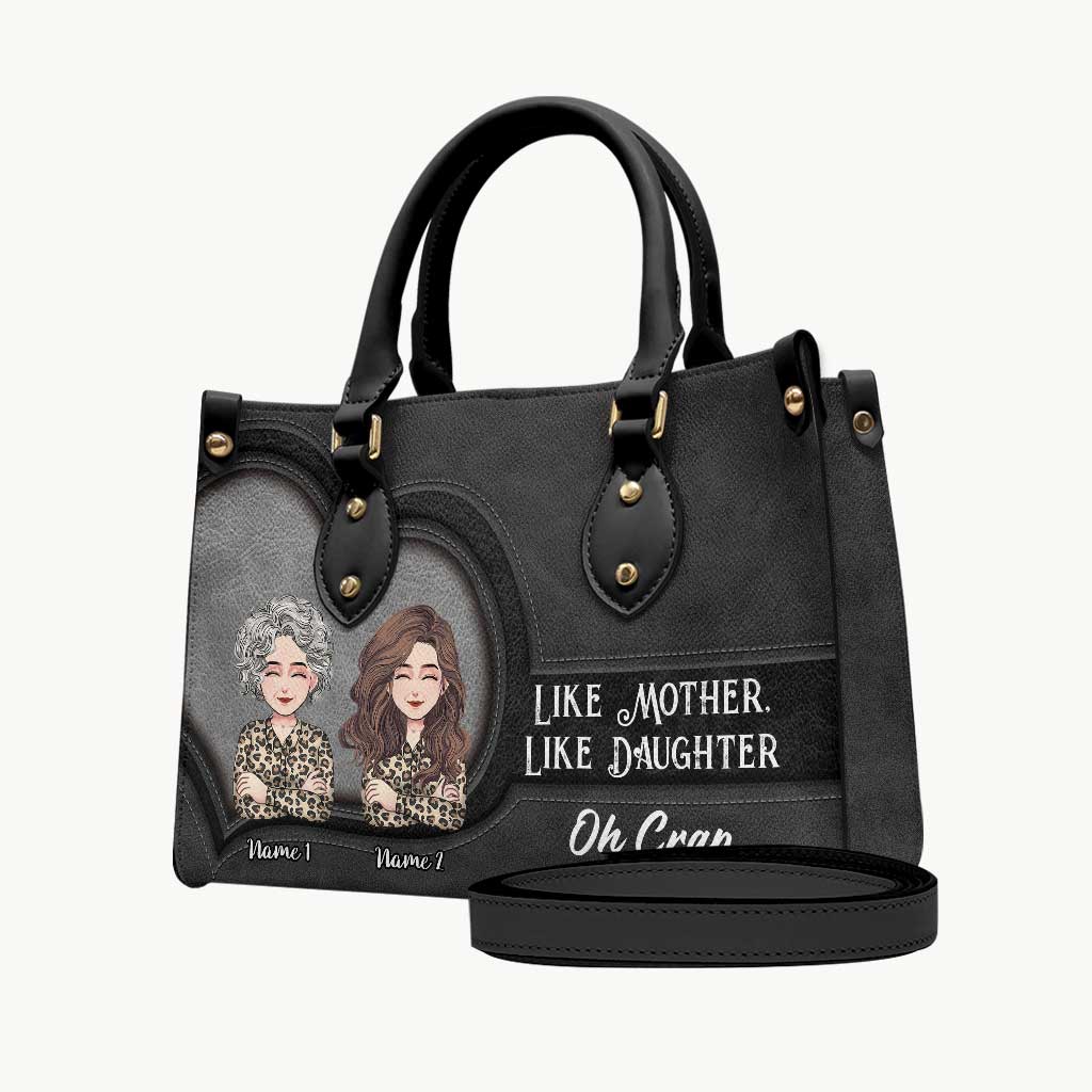 Like Mother Like Daughter - Personalized Mother's Day Mother Leather Handbag