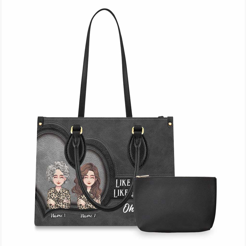 Like Mother Like Daughter - Personalized Mother's Day Mother Leather Handbag