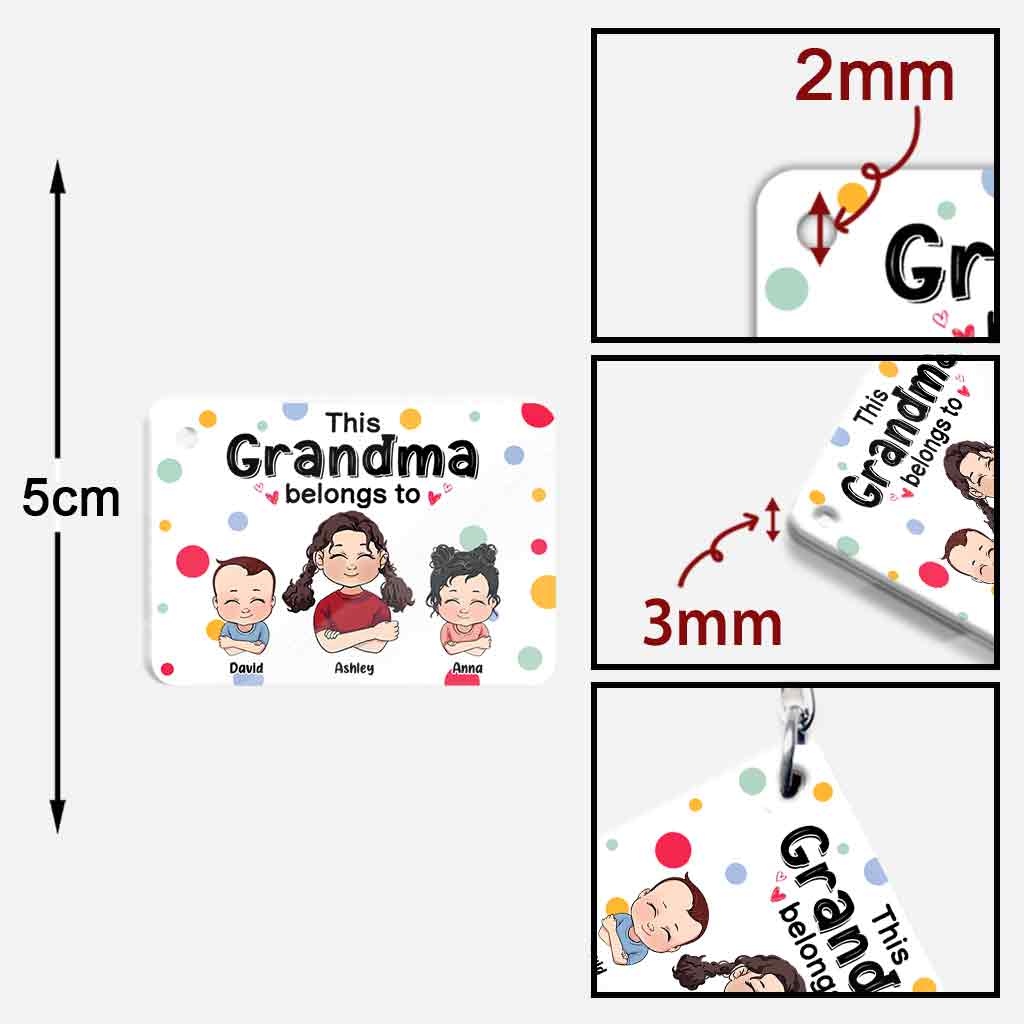 This Grandma / Grandpa / Mom / Dad Belongs To - Personalized Mother's day Grandma Keychain (Printed On Both Sides)