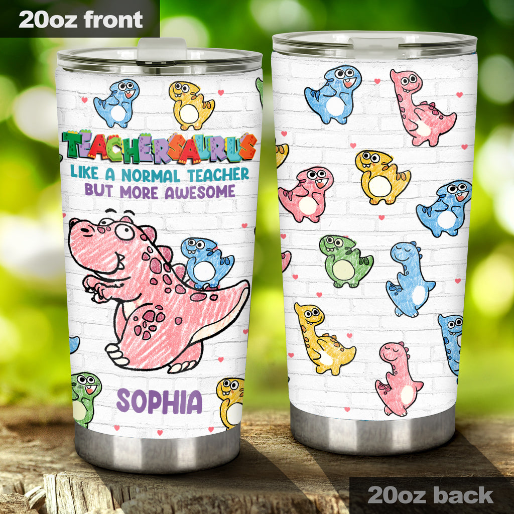 Teachersaurus - Personalized Teacher Tumbler