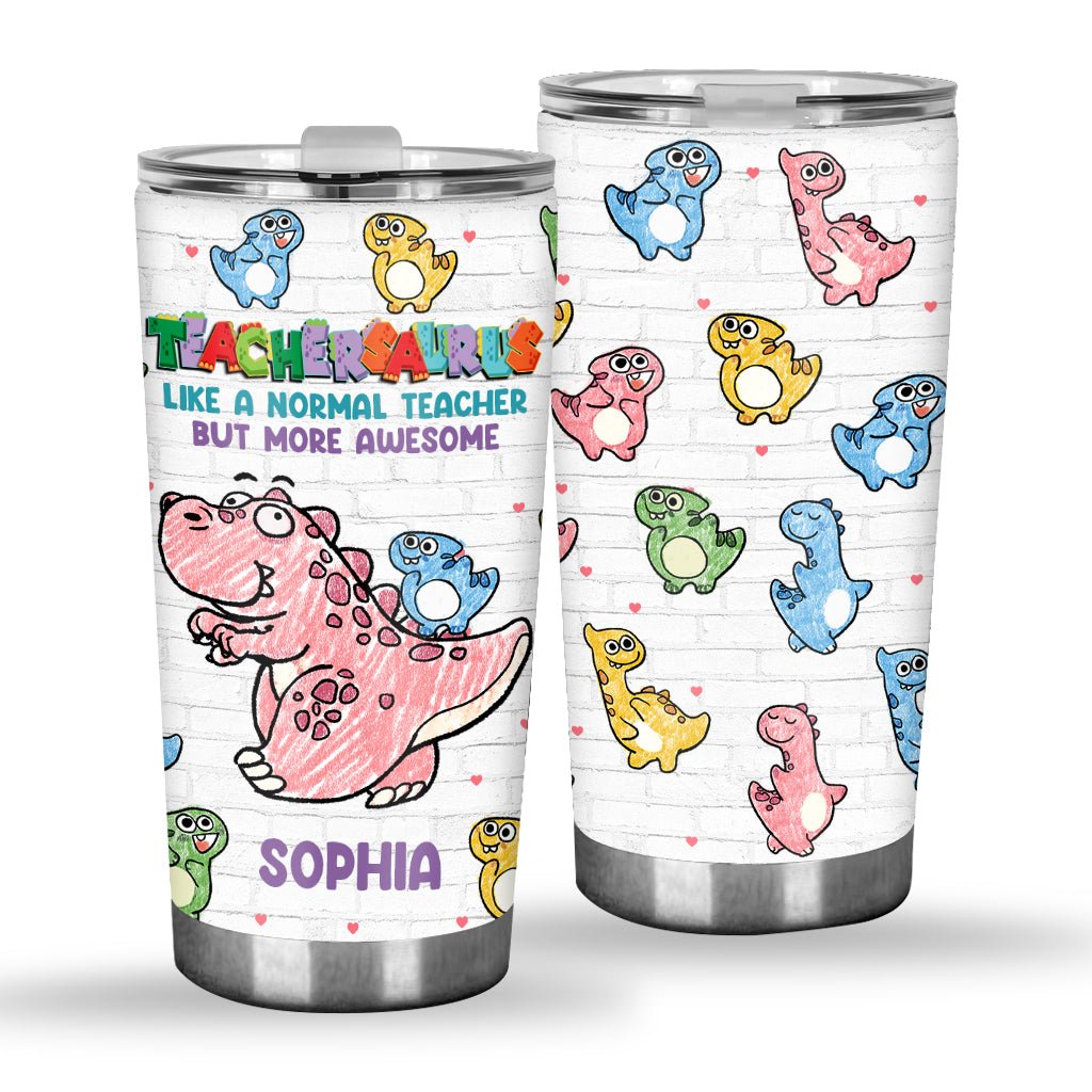 Teachersaurus - Personalized Teacher Tumbler