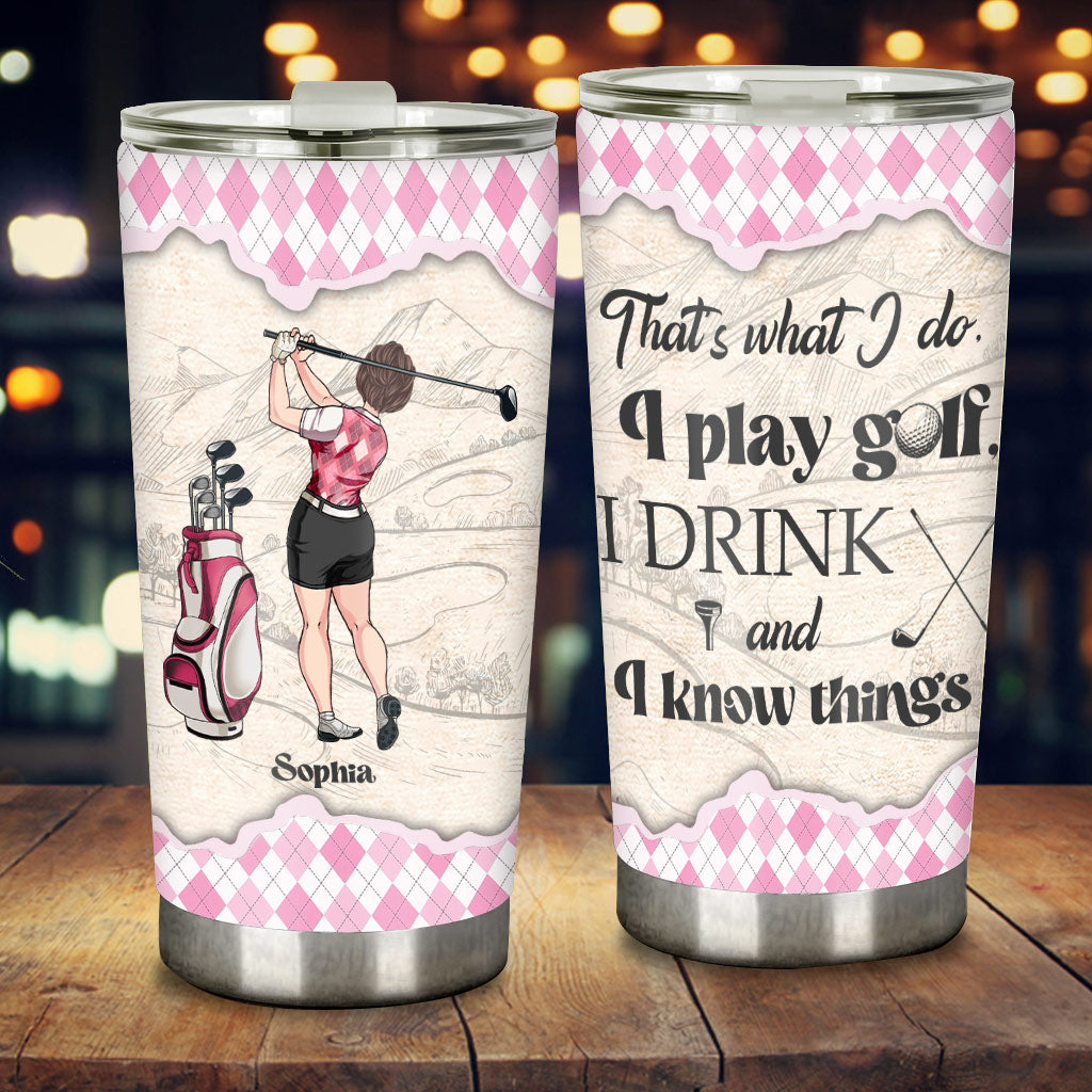 That's What I Do - Personalized Golf Tumbler
