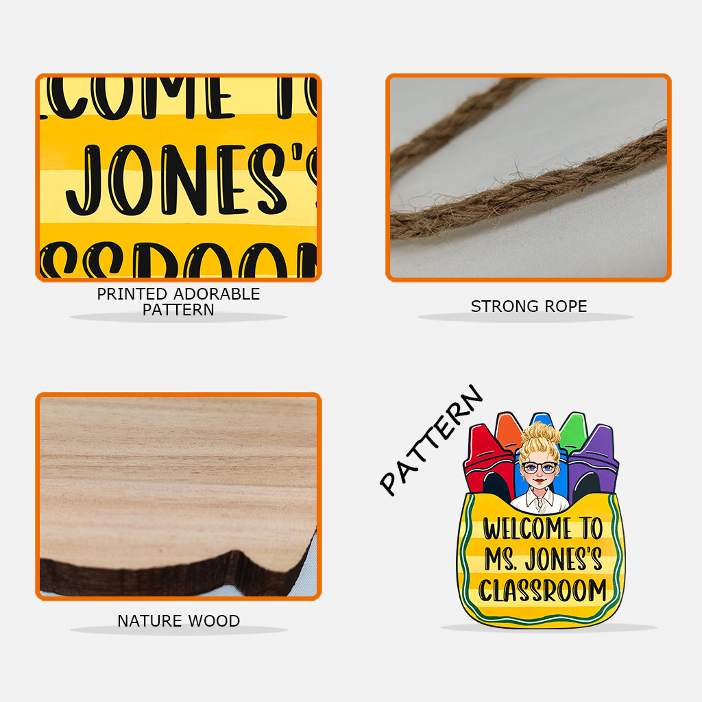 Welcome To My Classroom - Personalized Teacher Wood Sign