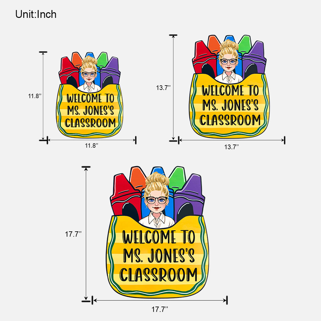 Welcome To My Classroom - Personalized Teacher Wood Sign