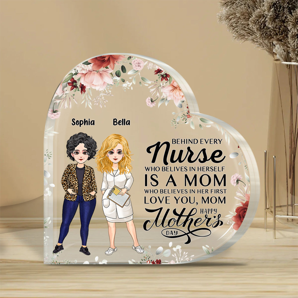 Behind Every Nurse - Personalized Mother's Day Nurse Custom Shaped Acrylic Plaque