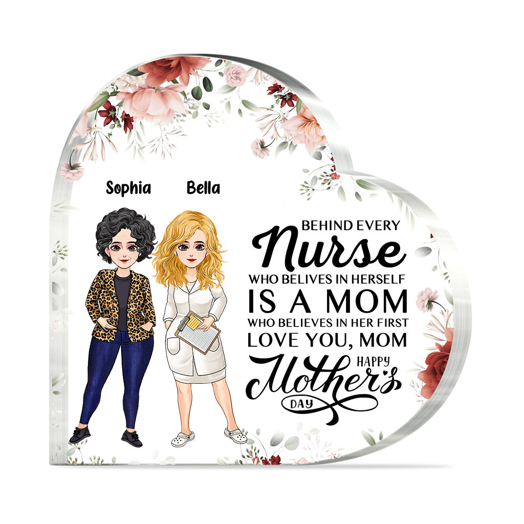 Behind Every Nurse - Personalized Mother's Day Nurse Custom Shaped Acrylic Plaque