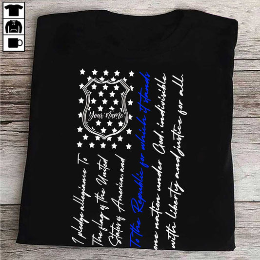 Police Badge Pledge Of Allegiance - Personalized Independence Day T-shirt and Hoodie