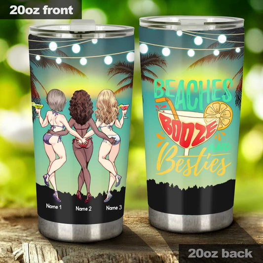 Beaches Booze And Besties - Personalized Bestie Tumbler