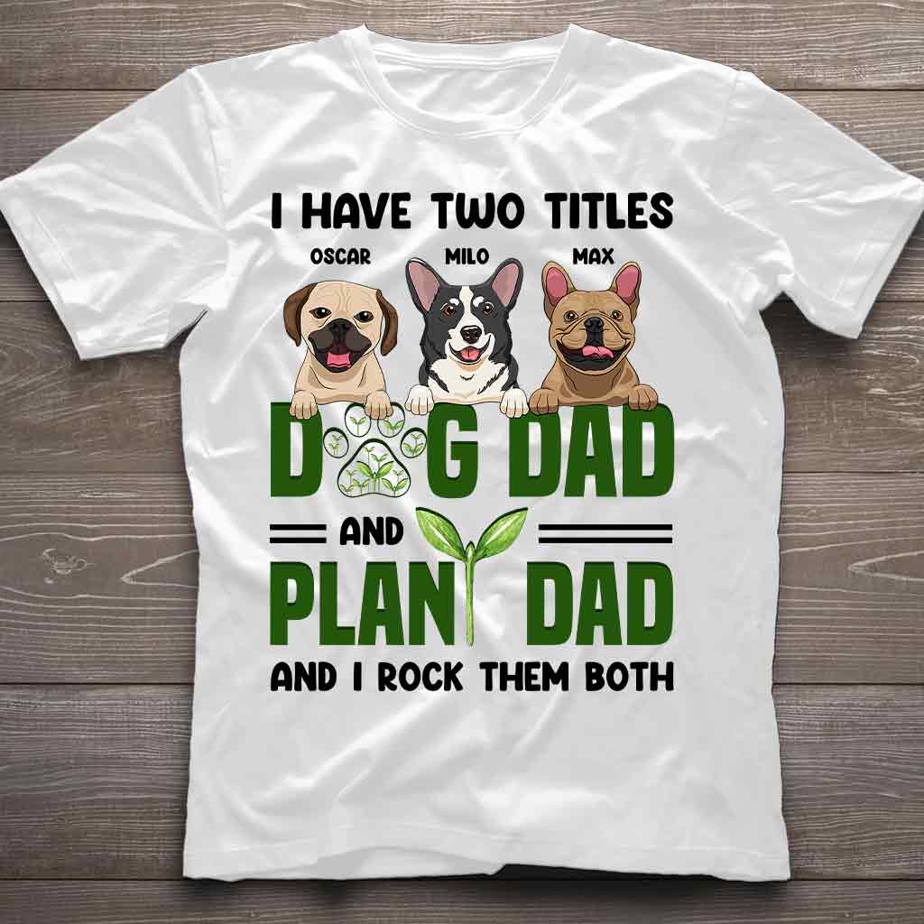 I Have Two Titles - Personalized Gardening T-shirt and Hoodie