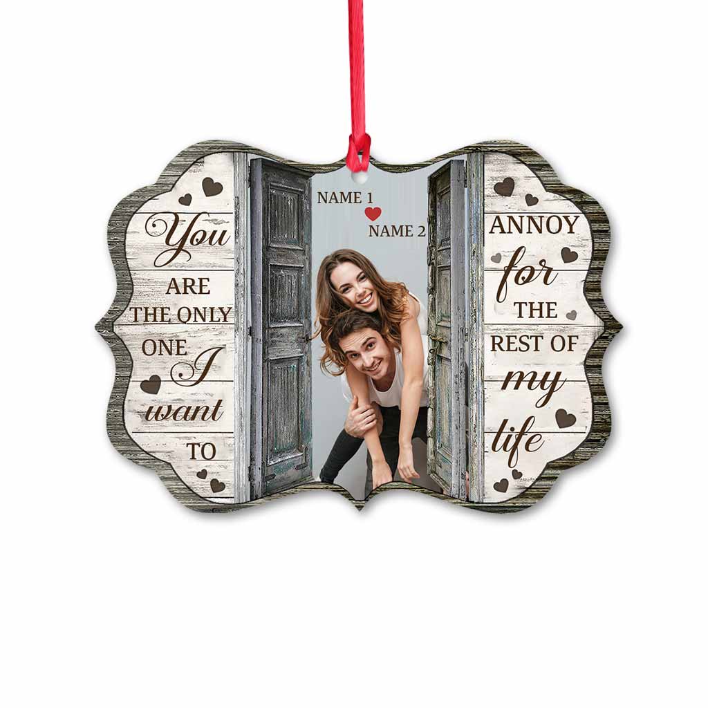 You Are The Only One - Personalized Christmas Couple Ornament (Printed On Both Sides)