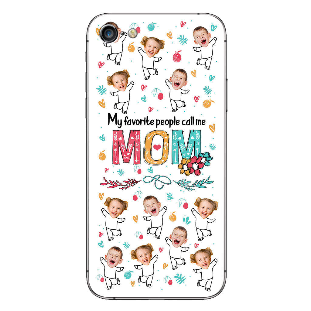 My Favorite People Call Me Nana - Gift for grandma, mom - Personalized Phone Case