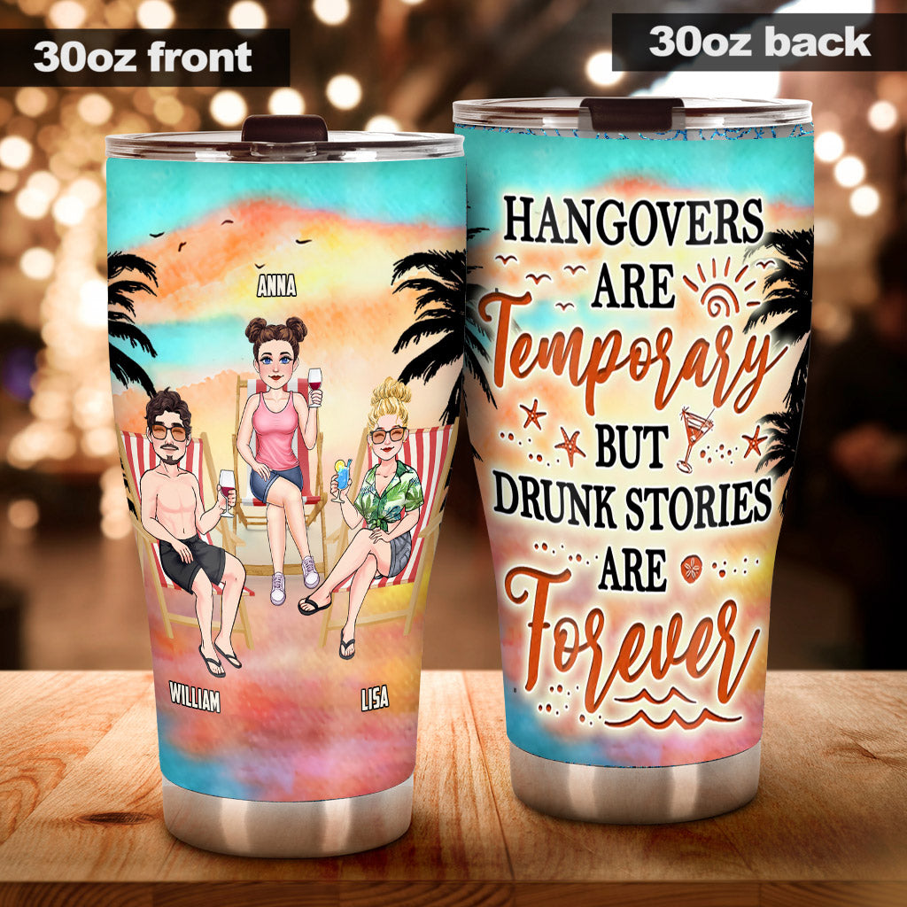 Drunk Stories Are Forever - Personalized Sea Lover Tumbler