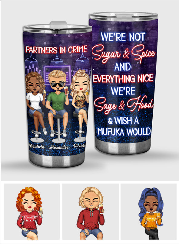 Just Remember When We Get Caught - Personalized Bestie Tumbler