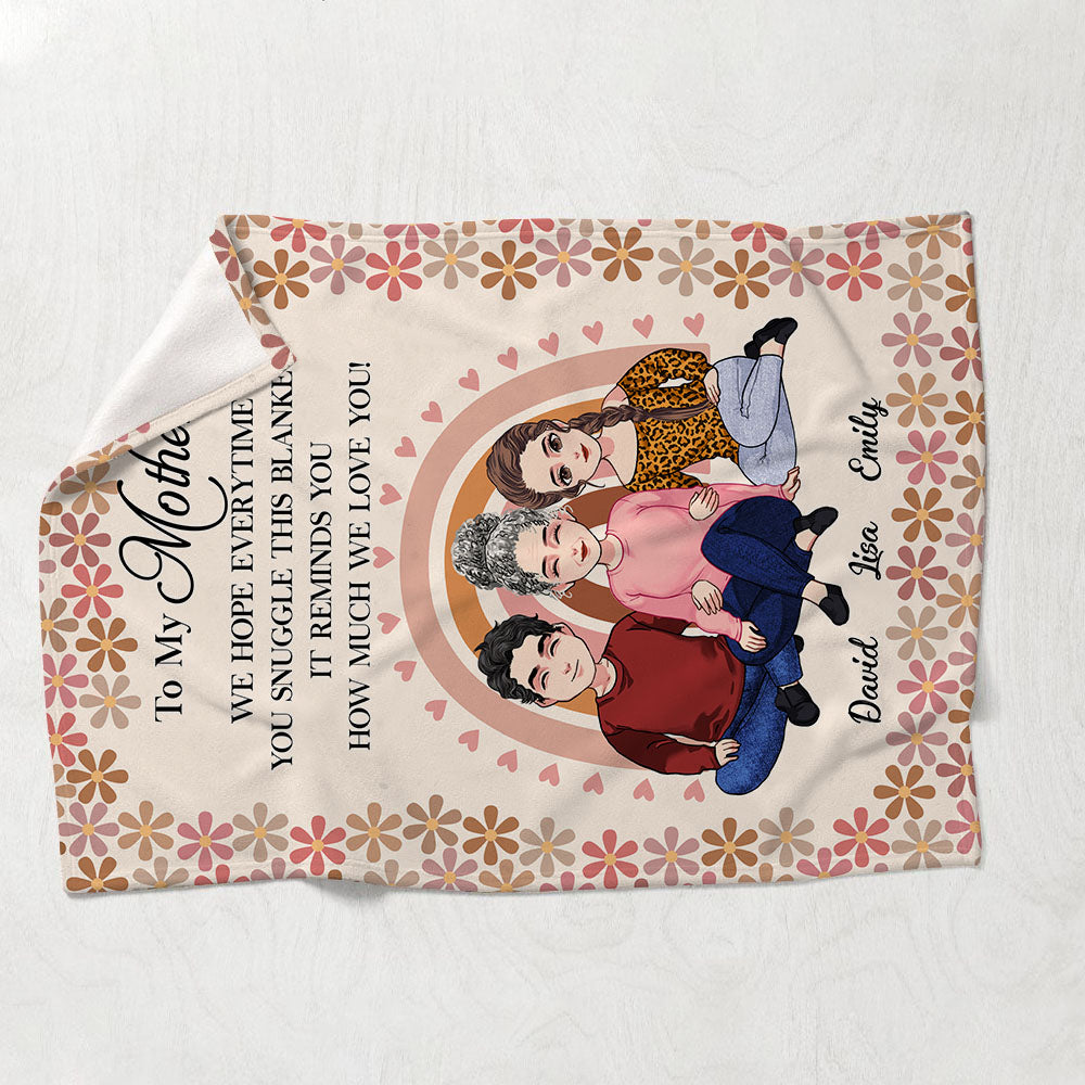 We Hope Everytime You Snuggle This Blanket - Gift for mom, grandma - Personalized Blanket