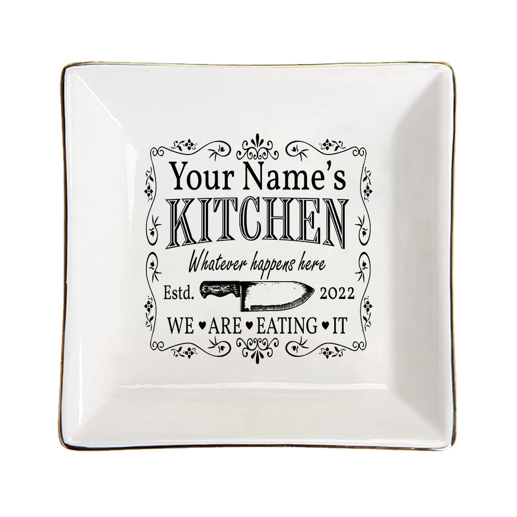 Whatever Happens Here We're Eating It - Personalized Cooking Jewelry Dish