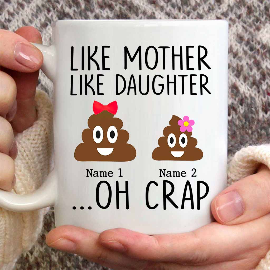 Like Mother Like Daughter - Gift for mom, daughter, son, dad - Personalized Mug