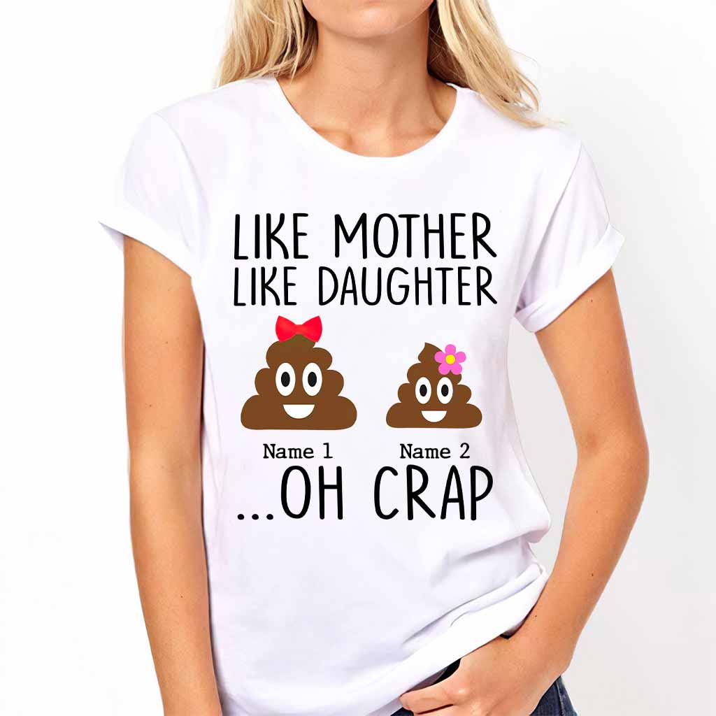 Like Mother Like Daughter - Gift for mom, daughter, dad, son - Personalized T-shirt And Hoodie