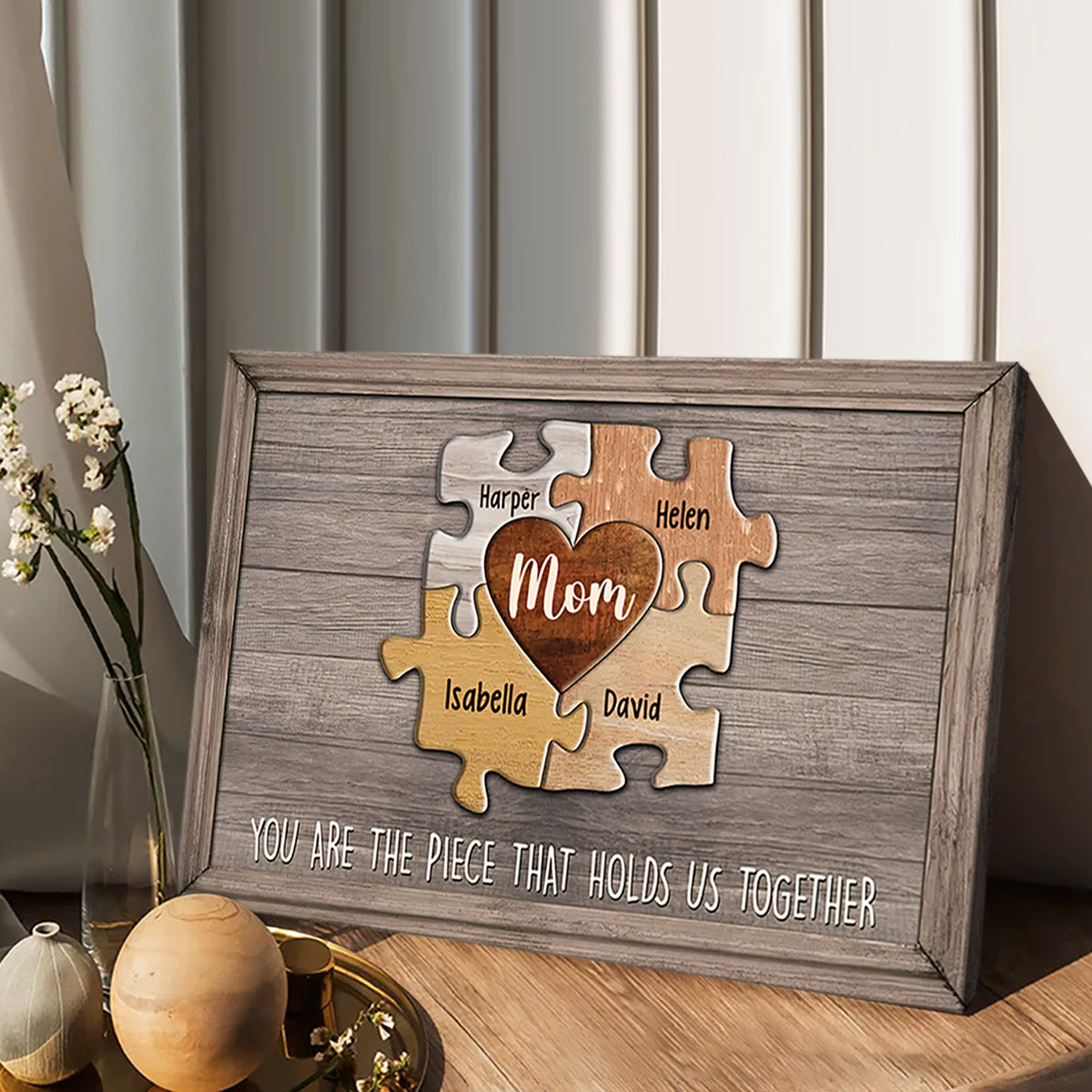 You Are The Piece That Holds Us Together - Personalized Mother's Day Mother Canvas And Poster