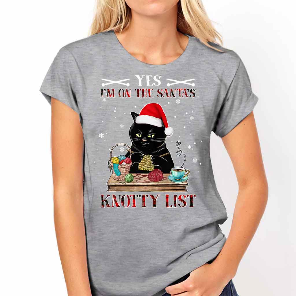 Yes I'm On The Santa's Knotty List Knitting - T-shirt and Hoodie