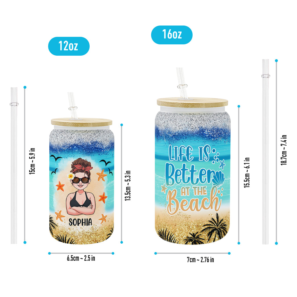 Life Is Better At The Beach - Personalized Sea Lover Can Glass