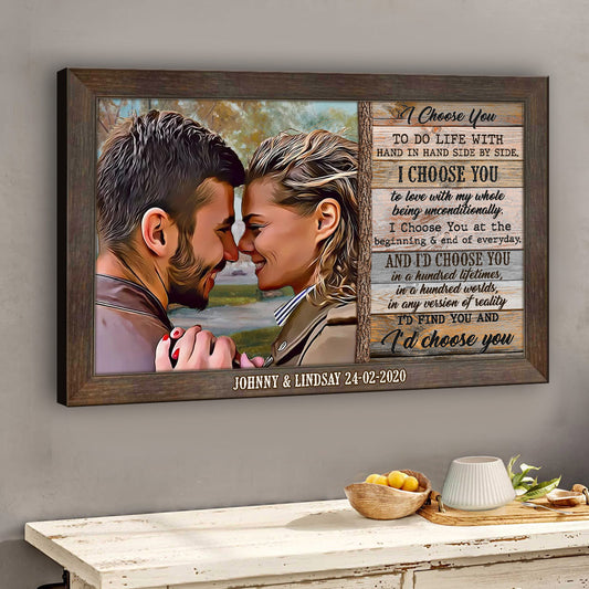 I Choose You - Personalized Couple Canvas And Poster