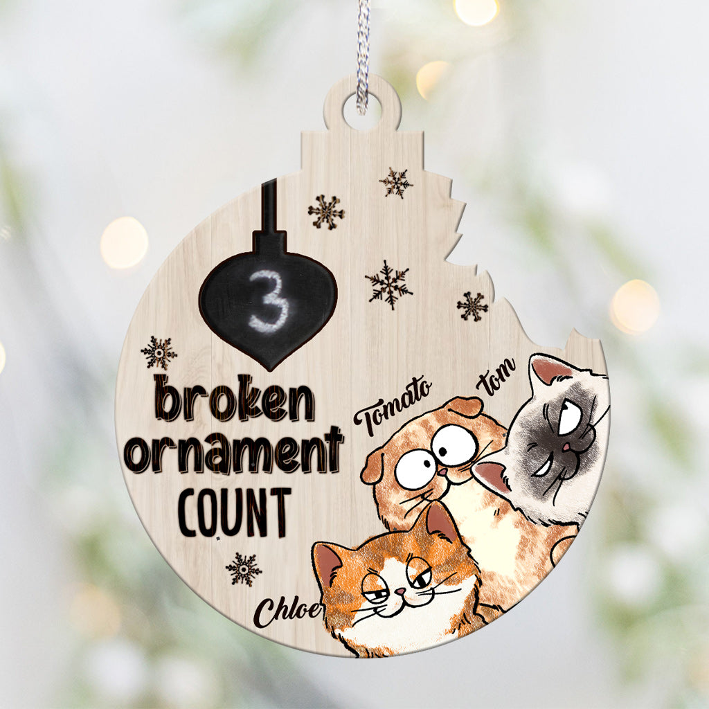 Number Of Broken Ornaments Pets Funny - Personalized Cat Ornament