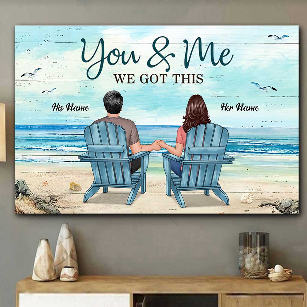 You & Me We Got This - Personalized Couple Canvas And Poster