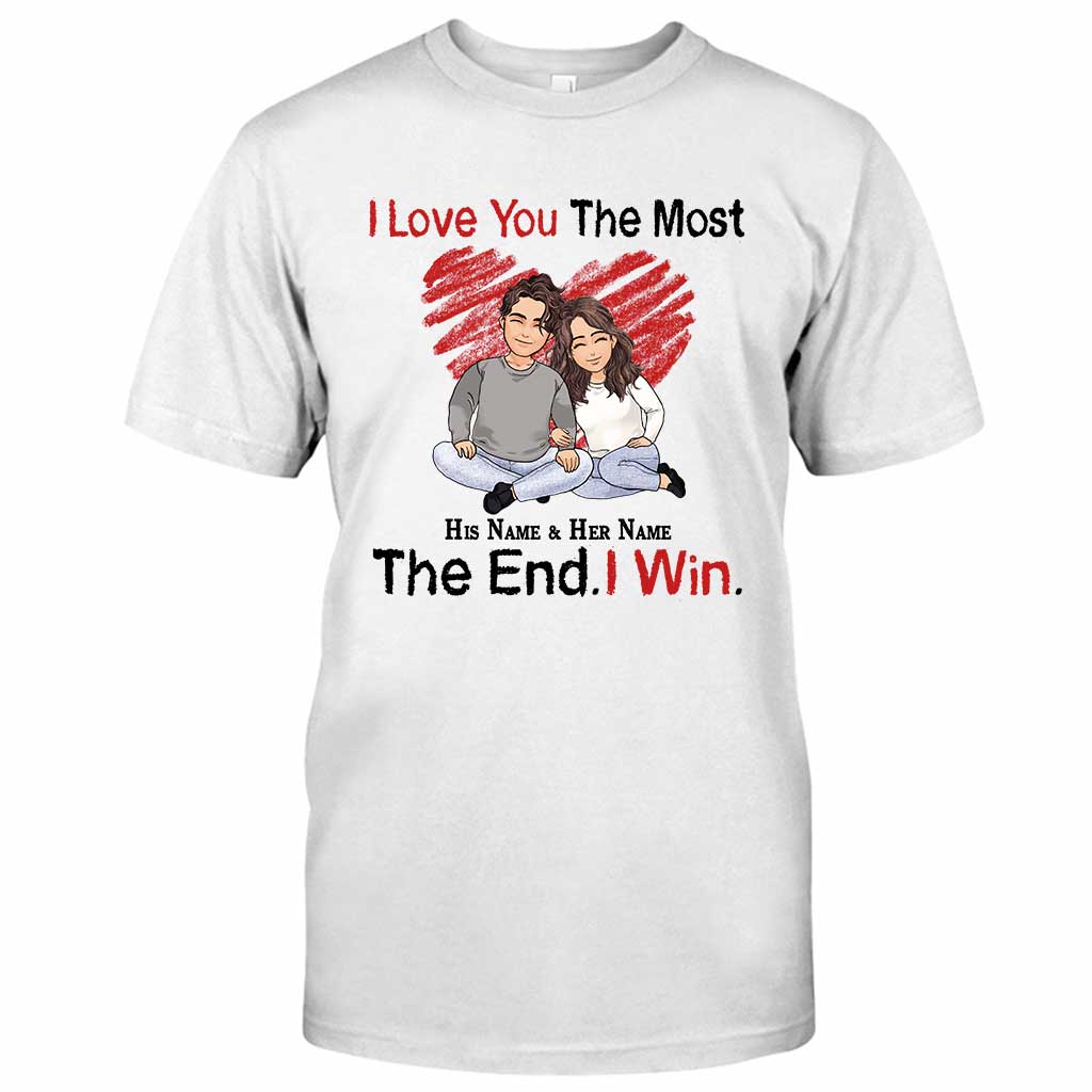 I Love You The Most - Personalized Couple T-shirt and Hoodie