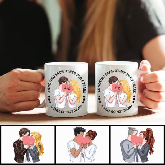 Annoying Each Other For Years And Still Going Strong - Personalized Couple Mug