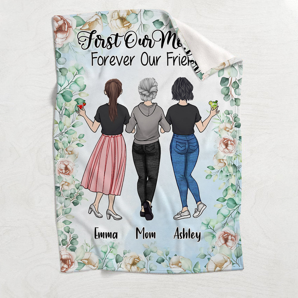 First My Mother Forever My Friend - Personalized Mother's Day Mother Blanket