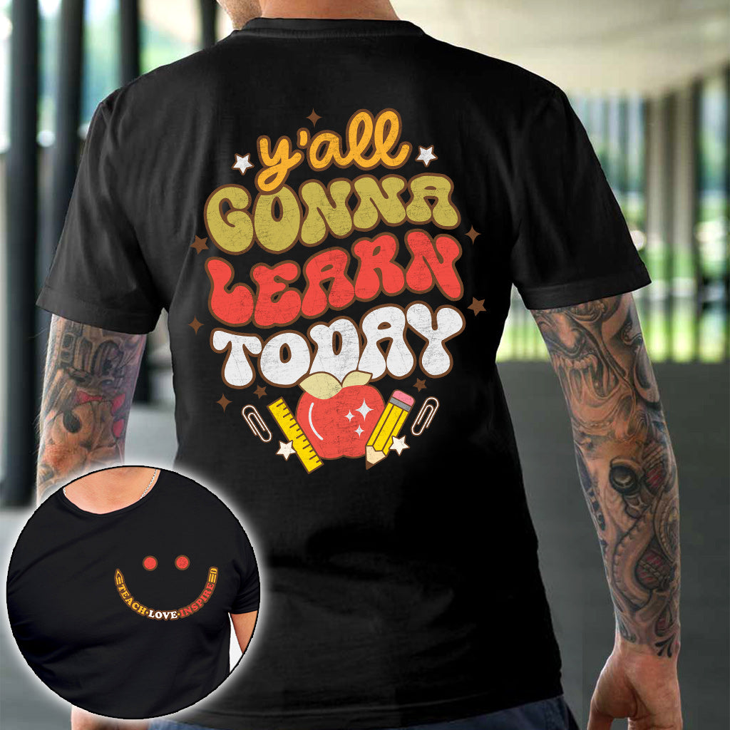 Y'all Gonna Learn Today - Teacher T-shirt and Hoodie