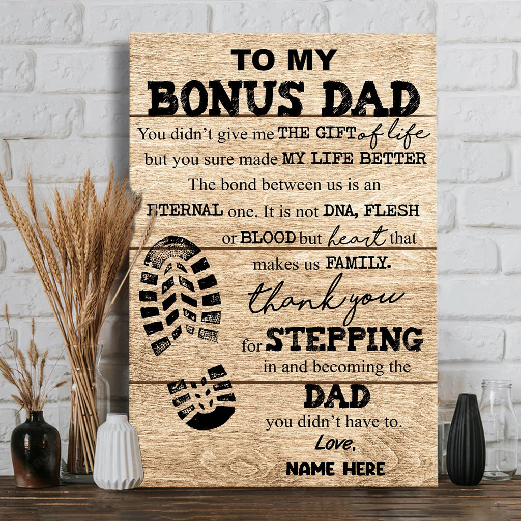 To My Bonus Dad - Personalized Father Canvas And Poster